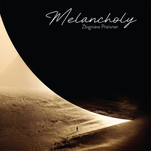 Zbigniew Preisner – Melancholy (LP)
