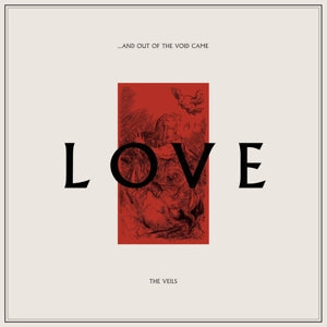 Veils – ...and Out of the Void Came Love (LP)