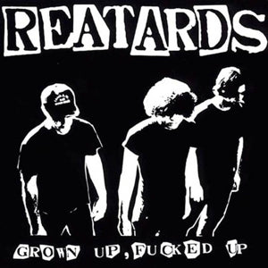 Reatards – Grown Up Fucked Up (LP)