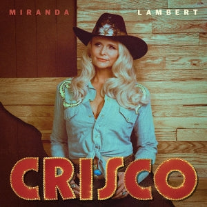 Miranda Lambert – Crisco (LP)