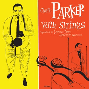 Charlie Parker – Charlie Parker With Strings (LP)