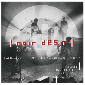Noir Desir – Elysee Montmartre (LP)