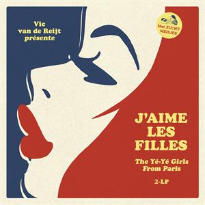 Various – J'aime Les Filles / the Ye-Ye Girls From Paris (LP)