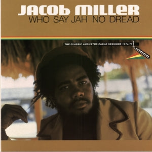 Jacob Miller – Who Say Jah No Dread (LP)