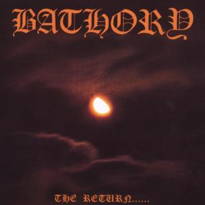 Bathory – Return of the Darkness (LP)