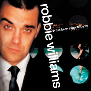 Robbie Williams – I've Been Expecting You (LP)