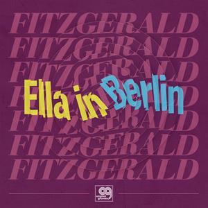 Ella Fitzgerald – Ella In Berlin: Mack the Knife / Summertime - Original Grooves (12in)