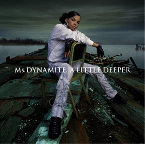 Ms. Dynamite – A Little Deeper (LP)
