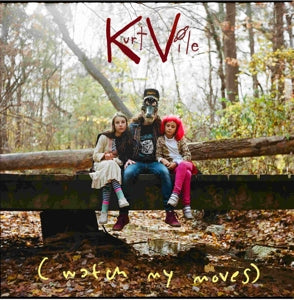Kurt Vile – (Watch My Moves) (LP)