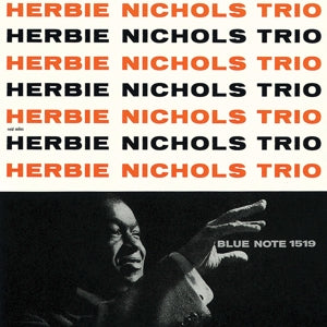 Herbie Nichols Trio – Herbie Nichols Trio (LP)