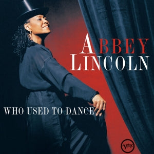 Abbey Lincoln – Who Used To Dance (LP)