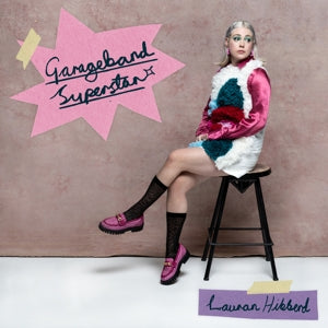 Lauran Hibberd – Garageband Superstar (LP)