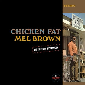 Mel Brown – Chicken Fat (LP)