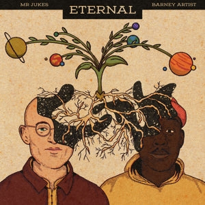 Mr Jukes & Barney Artist – Eternal (12in)