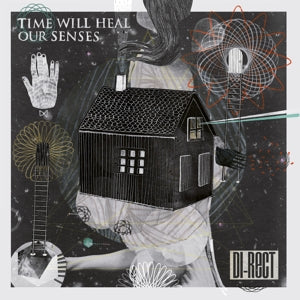 Di-Rect – Time Will Heal Our Senses (LP)