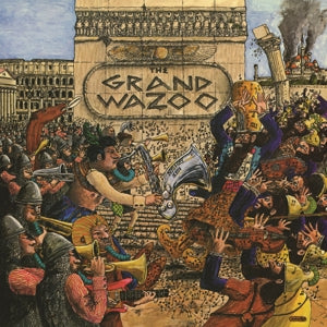 The Mothers of Invention – The Grand Wazoo (LP)
