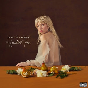 Carly Rae Jepsen – Loneliest Time (LP)