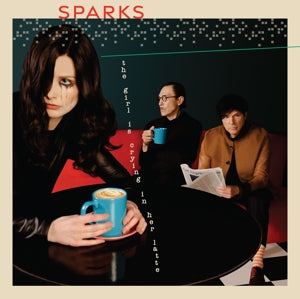 Sparks – Girl is Crying In Her Latte (LP)