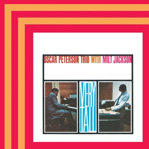 Oscar Peterson Trio & Milt Jackson – Very Tall (LP)