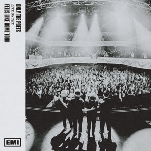 Only the Poets – Live From the 'Feels Like Home' Tour (LP)