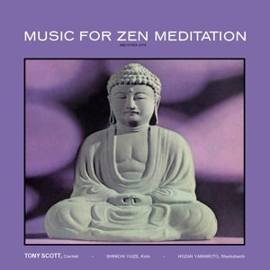 Tony Scott – Music For Zen Meditation (LP)