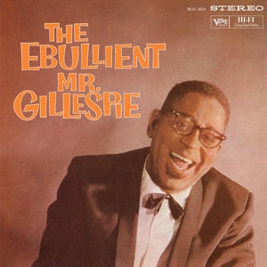 Dizzy Gillespie Quintet – The Ebullient Mr. Gillespie (LP)