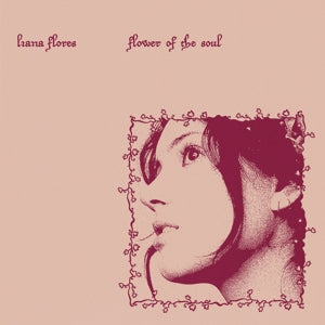 Liana Flores – Flower of the Soul (LP)