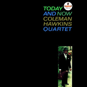 Coleman Hawkins Quartet – Today and Now (LP)