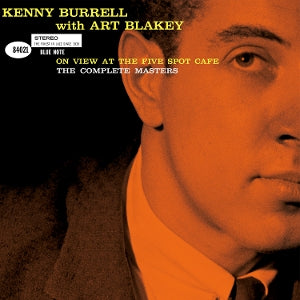 Kenny Burrell & Art Blakey – On View At the Five Spot Cafe: the Complete Master (LP)
