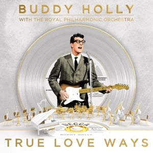 Buddy Holly & Royal Philharmonic Orchestra – True Love Ways (LP)