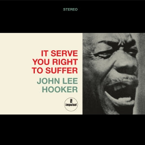 John Lee Hooker – It Serve You Right To Suffer (LP)