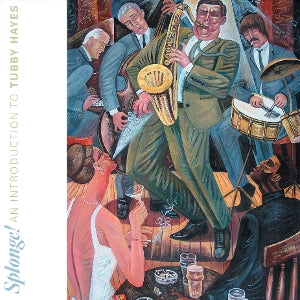 Tubby Hayes – Splonge! an Introduction To Tubby Hayes (LP)