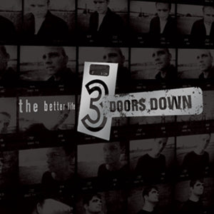 3 Doors Down – The Better Life (LP)