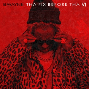 Lil Wayne – Tha Fix Before Tha Vi (LP)