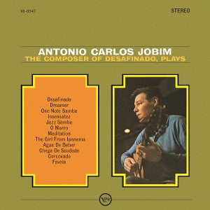 Antonio Carlos Jobim – The Composer of Desafinado