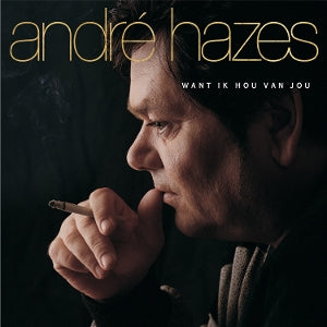 Andre Hazes – Want Ik Hou Van Jou (LP)