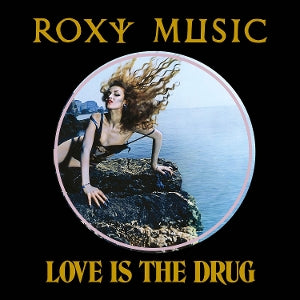 Roxy Music – Love is the Drug (12in)