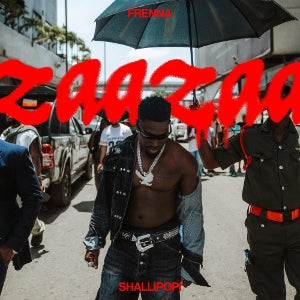 Frenna & Shallipopi – Zaazaa (12in)