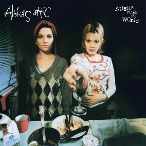 Alisha's Attic – Alisha Rules the World (LP)