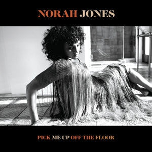 Norah Jones – Pick Me Up Off the Floor (LP)