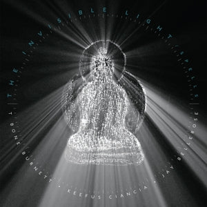 T Bone Burnett & Jay Bellerose & Keefus Ciancia – The Invisible Light: Spells (LP)