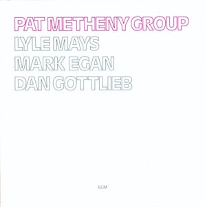 Pat Metheny – Pat Metheny Group (LP)