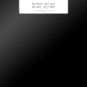 Death Grips – No Love Deep Web (LP)