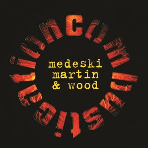 Medeski Martin & Wood – Combustication (LP)