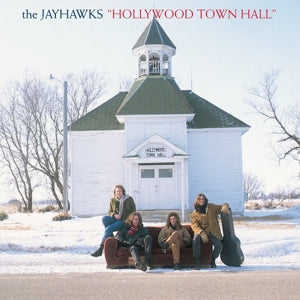 The Jayhawks – Hollywood Town Hall (LP)