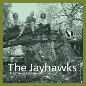 The Jayhawks – Tomorrow the Green Grass (LP)