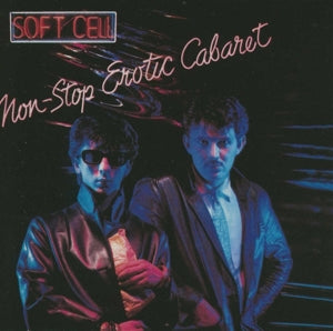 Soft Cell – Non-Stop Erotic Cabaret (LP)