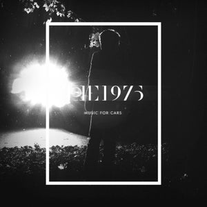 The 1975 – Music For Cars Ep (12in)