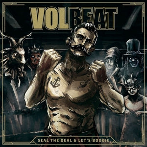 Volbeat – Seal the Deal & Let's Boogie (LP)