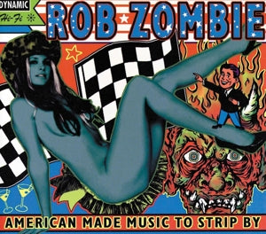 Rob Zombie – American Made Music To Strip By (LP)